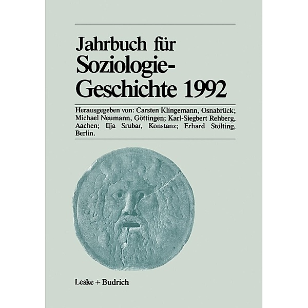 Jahrbuch für Soziologiegeschichte 1992, Carsten Klingemann, Michael Neumann, Karl-Siegbert Rehberg, Ilja Srubar, Erhard Stölting