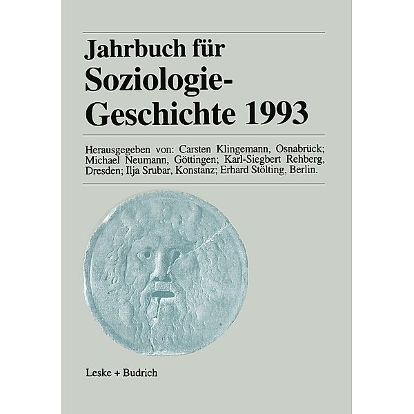 Jahrbuch für Soziologiegeschichte 1993, Carsten Klingemann, Michael Neumann, Karl-Siegbert Rehberg, Ilja Srubar, Erhard Stölting