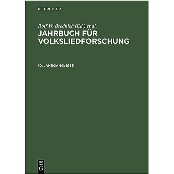 Jahrbuch für Volksliedforschung / 10. Jahrgang / Jahrbuch für Volksliedforschung / 1965