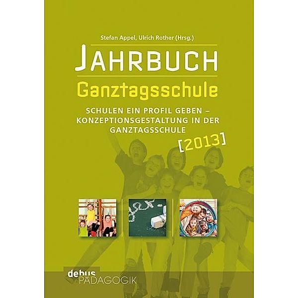 Jahrbuch Ganztagsschule 2013