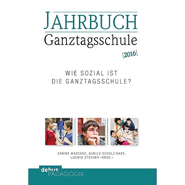 Jahrbuch Ganztagsschule 2016 / Jahrbuch Ganztagsschule