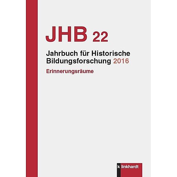 Jahrbuch Historische Bildungsforschung Band 22