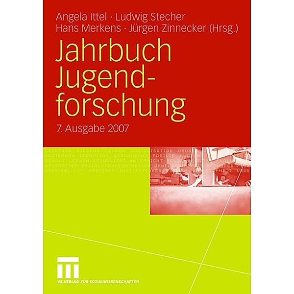 Jahrbuch Jugendforschung 2007, Angela Ittel, Ludwig Stecher, Hans Merkens, Jürgen Zinnecker