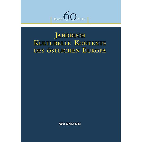 Jahrbuch Kulturelle Kontexte des östlichen Europa