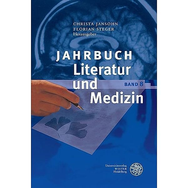 Jahrbuch Literatur und Medizin / Jahrbuch Literatur und Medizin Bd.8