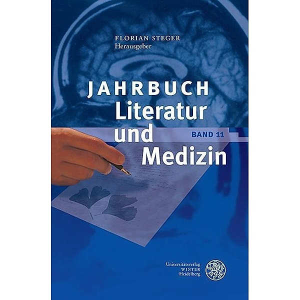 Jahrbuch Literatur und Medizin / Jahrbuch Literatur und Medizin Bd.11