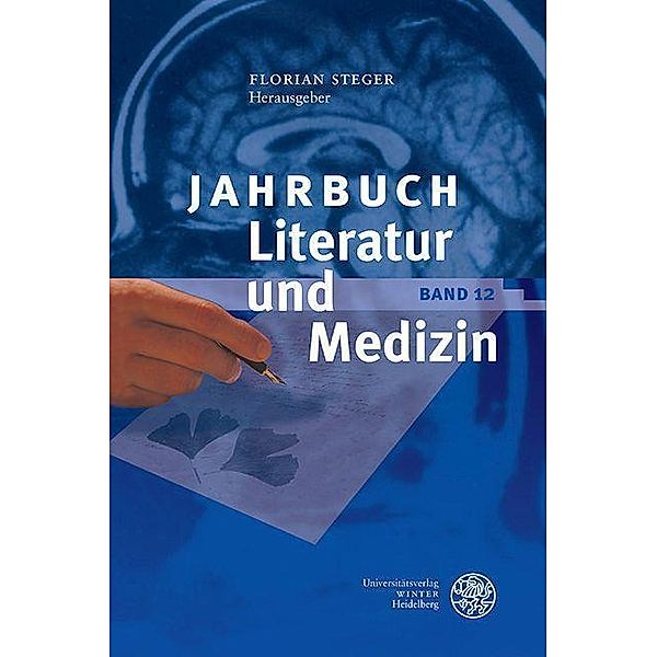 Jahrbuch Literatur und Medizin / Jahrbuch Literatur und Medizin Bd.12