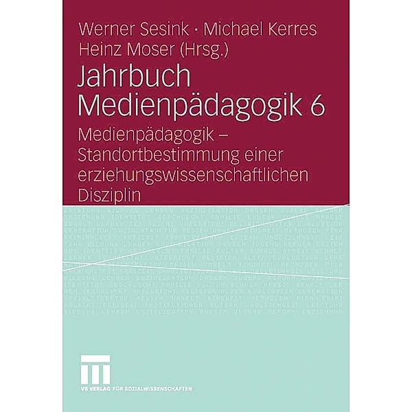 Jahrbuch Medienpädagogik 6 / Jahrbuch Medienpädagogik
