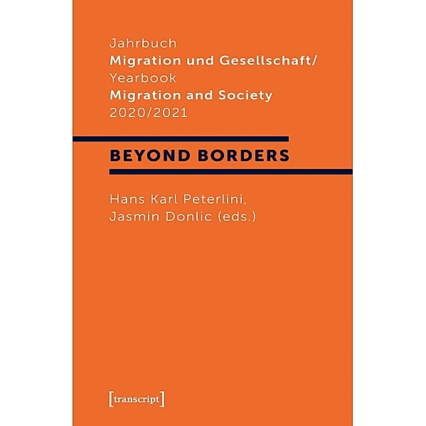 Jahrbuch Migration und Gesellschaft / Yearbook Migration and Society 2020/2021 / Jahrbuch Migration und Gesellschaft / Yearbook Migration and Society Bd.2