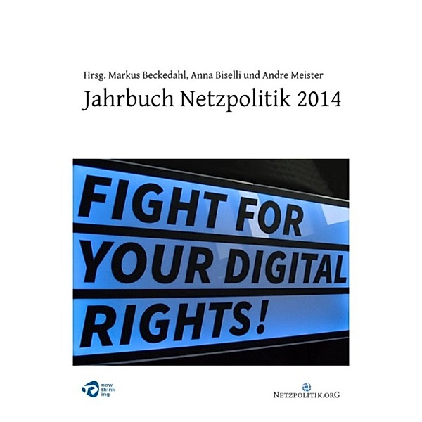 Jahrbuch Netzpolitik 2014, Markus Beckedahl