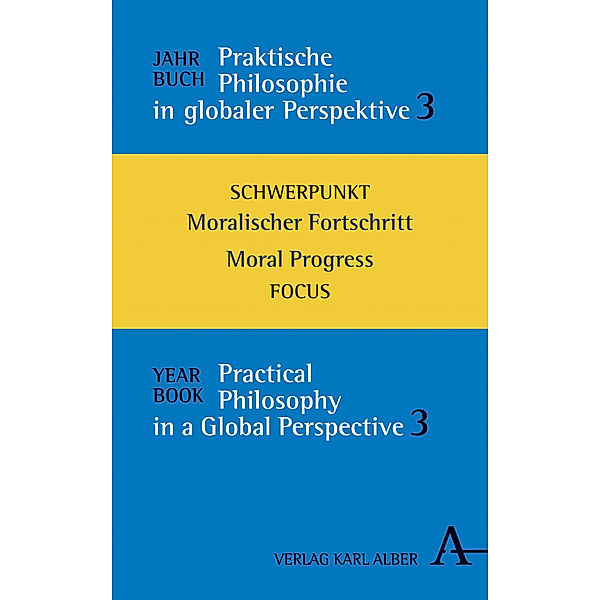 Jahrbuch Praktische Philosophie in globaler Perspektive // Yearbook Practical Philosophy in a Global Perspective.Bd.3