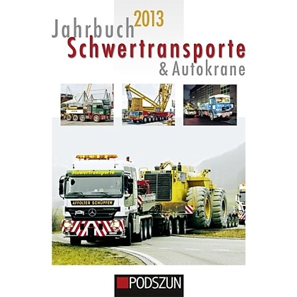 Jahrbuch Schwertransporte & Autokrane 2013, Wolfgang Weinbach