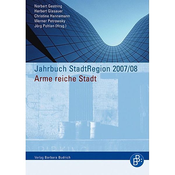 Jahrbuch StadtRegion 2007/2008 / Jahrbuch StadtRegion, Norbert Gestring, Herbert Glasauer, Werner Petrowsky, Christine Hannemann, Jörg Pohlan