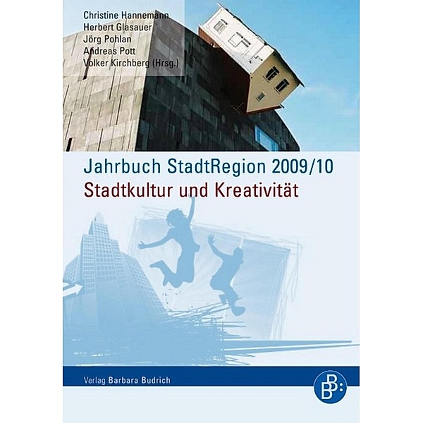 Jahrbuch StadtRegion 2009/2010 Stadtkultur und Kreativität / Jahrbuch StadtRegion, Christine Hannemann, Herbert Glasauer, Jörg Pohlan, Andreas Pott, Volker Kirchberg