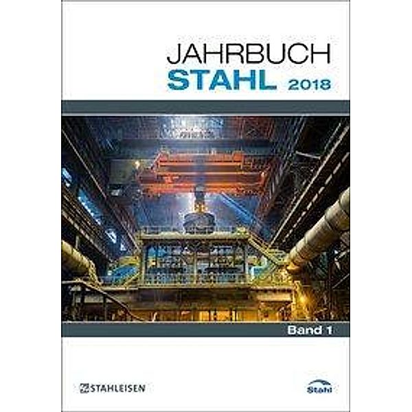 Jahrbuch Stahl 2018, 3 Bde.