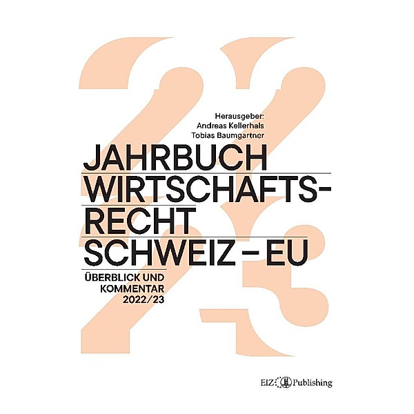 Jahrbuch Wirtschaftsrecht Schweiz - EU, Tobias Baumgartner