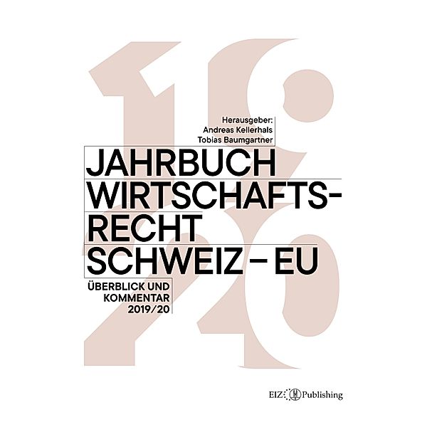 Jahrbuch Wirtschaftsrecht Schweiz - EU / EIZ Publishing Bd.203