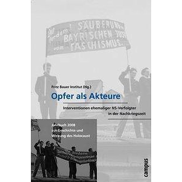 Jahrbuch zur Geschichte und Wirkung des Holocaust: Jg.2008 Opfer als Akteure
