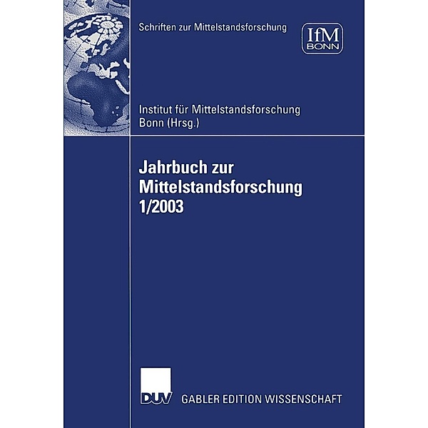 Jahrbuch zur Mittelstandsforschung 1/2003 / Schriften zur Mittelstandsforschung Bd.101