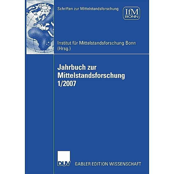 Jahrbuch zur Mittelstandsforschung 1/2007 / Schriften zur Mittelstandsforschung