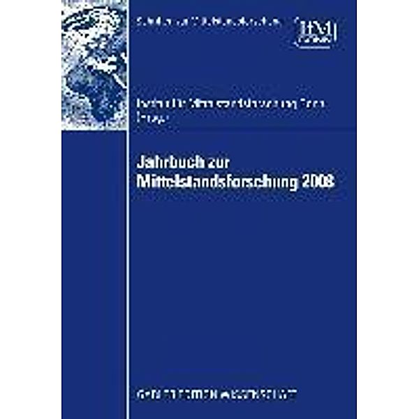 Jahrbuch zur Mittelstandsforschung 2008 / Schriften zur Mittelstandsforschung