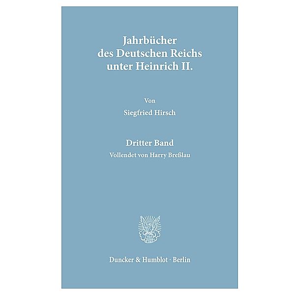 Jahrbücher des Deutschen Reichs unter Heinrich II., Siegfried Hirsch