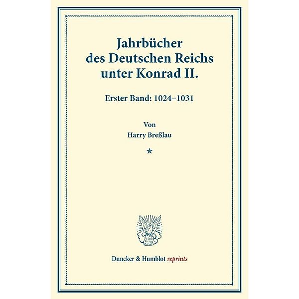 Jahrbücher des Deutschen Reichs unter Konrad II., Harry Breßlau