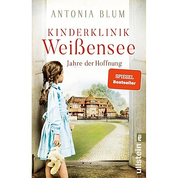 Jahre der Hoffnung / Kinderklinik Weissensee Bd.2, Antonia Blum