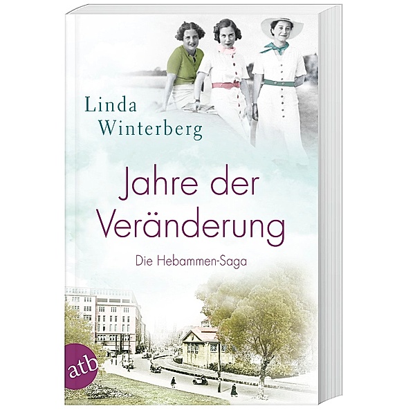 Jahre der Veränderung / Hebammen-Saga Bd.2, Linda Winterberg