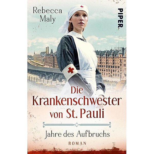 Jahre des Aufbruchs / Die Krankenschwester von St. Pauli Bd.3, Rebecca Maly