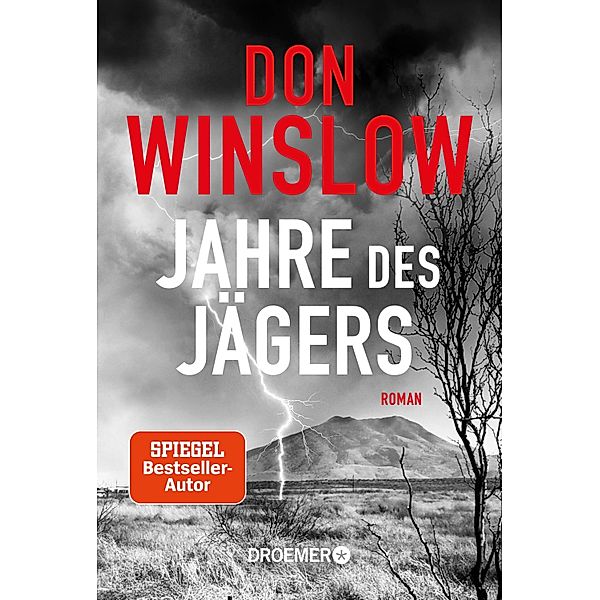 Jahre des Jägers / Art Keller Bd.3, Don Winslow