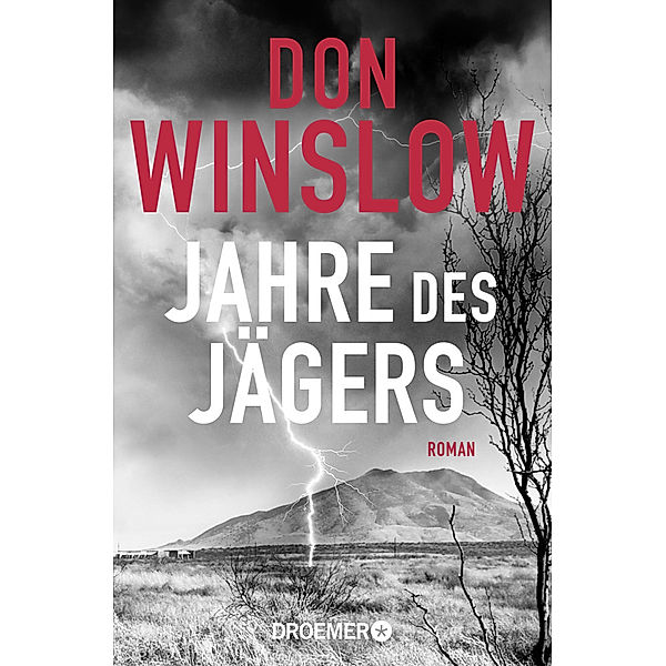 Jahre des Jägers / Die Kartell-Saga Bd.3, Don Winslow