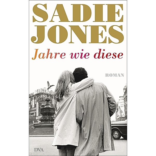 Jahre wie diese, Sadie Jones