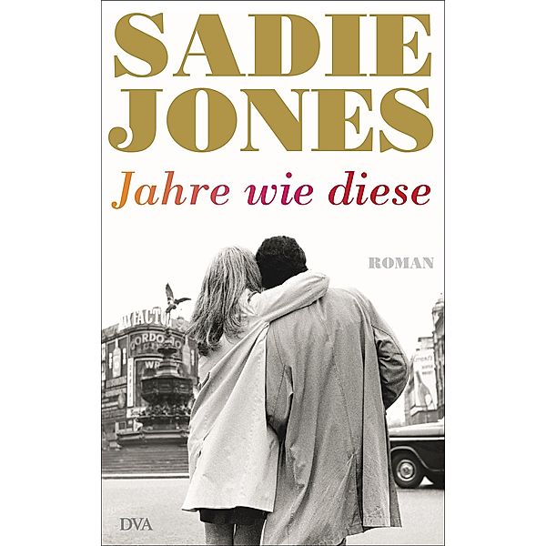 Jahre wie diese, Sadie Jones
