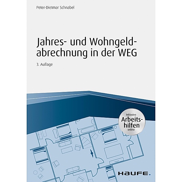 Jahres- und Wohngeldabrechnung in der WEG / Haufe Fachbuch, Peter-Dietmar Schnabel