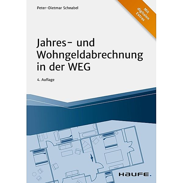 Jahres- und Wohngeldabrechnung in der WEG / Haufe Fachbuch, Peter-Dietmar Schnabel