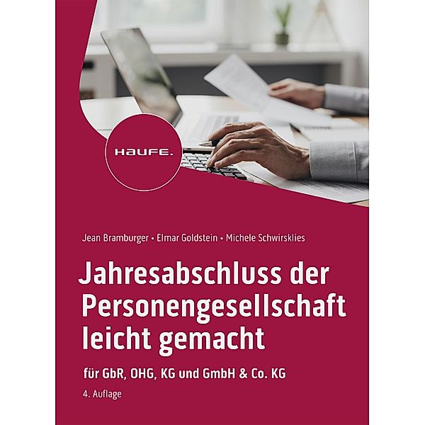 Jahresabschluss der Personengesellschaft leicht gemacht / Haufe Fachbuch, Jean Bramburger, Elmar Goldstein, Michele Schwirkslies