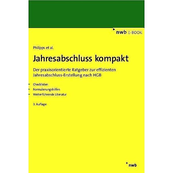 Jahresabschluss kompakt, Holger Philipps, Thomas Tesche, Armin Wilting, Jörg Balke, Udo Bork, Michaela Gräfe, Markus Grötecke, Christoph Hell, Franz Peter Kahlen, Petra Lorey, Jörg Müller