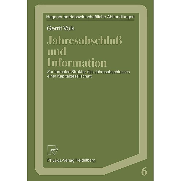 Jahresabschluss und Information / Hagener Betriebswirtschaftliche Abhandlungen Bd.6, Gerrit Volk