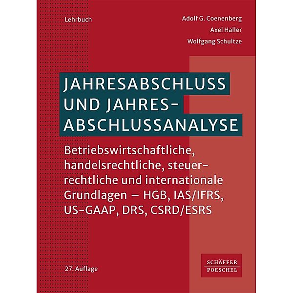 Jahresabschluss und Jahresabschlussanalyse, Adolf G. Coenenberg, Axel Haller, Wolfgang Schultze