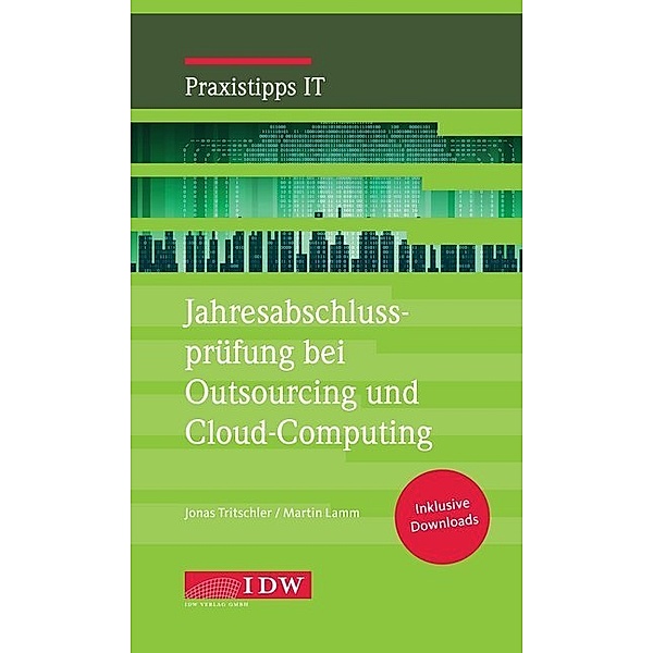 Jahresabschlussprüfung bei Outsourcing und Cloud-Computing, Jonas Tritschler, Martin Lamm