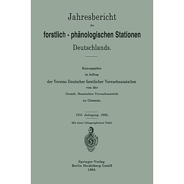 Jahresbericht der forstlich-Phänologischen Stationen Deutschlands, Vereins Deutscher forstlicher Versuchsanstalten von der Grossh. Hessischen Versuchsanstalt zu Giessen