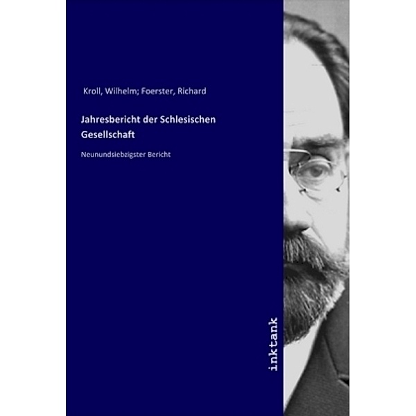 Jahresbericht der Schlesischen Gesellschaft, Wilhelm Kroll