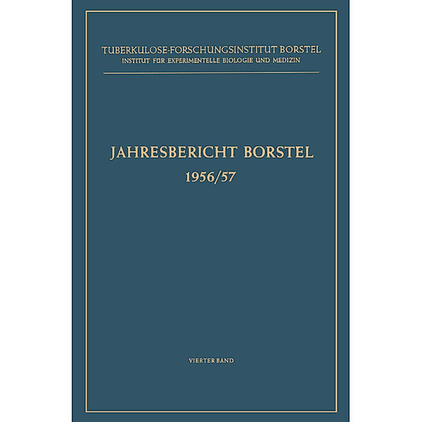 Jahresbericht des Tuberkulose-Forschungsinstituts Borstel / 1956/57 / Jahresbericht Borstel, Enno Freerksen