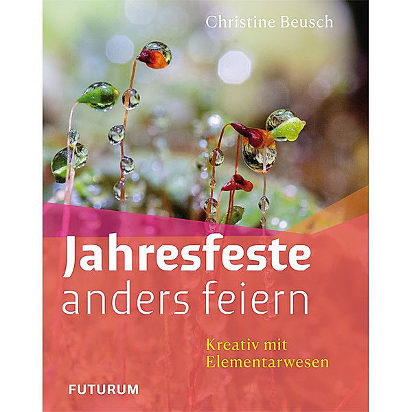 Jahresfeste anders feiern, Beusch Christine