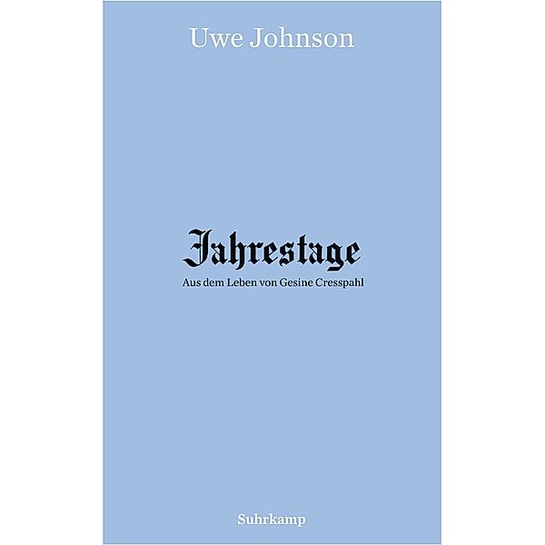 Jahrestage 1-4, Uwe Johnson