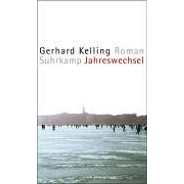 Jahreswechsel, Gerhard Kelling