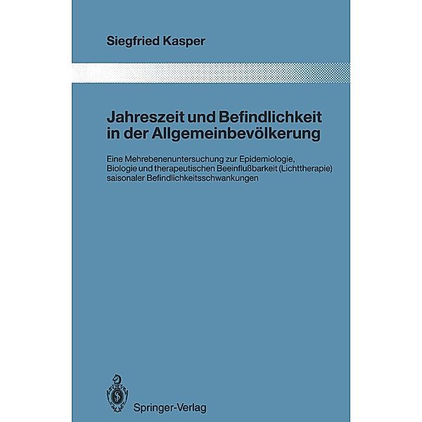 Jahreszeit und Befindlichkeit in der Allgemeinbevölkerung / Monographien aus dem Gesamtgebiete der Psychiatrie Bd.66, Siegfried Kasper