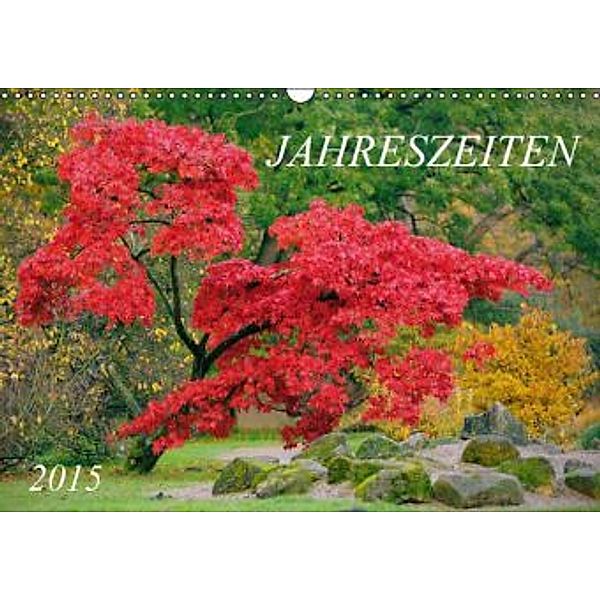 Jahreszeiten / 2015 (Wandkalender 2015 DIN A3 quer), Nonstopfoto