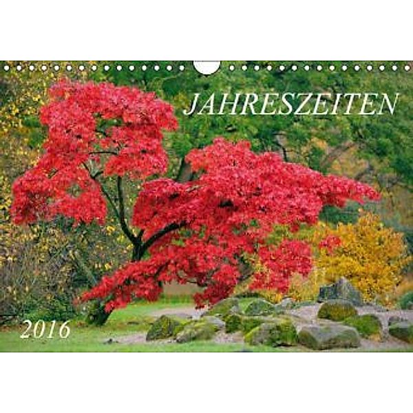 Jahreszeiten / 2016 (Wandkalender 2016 DIN A4 quer), Nonstopfoto